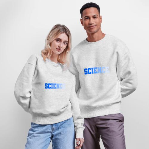 Science: Fuel for Discovery - Stanley/Stella Radder Unisex Oversized Organic Sweatshirt