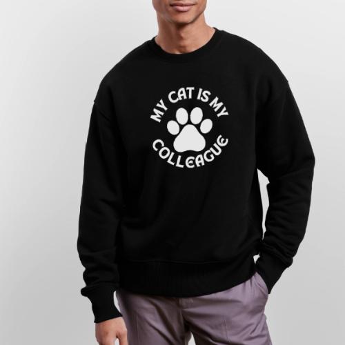 My Cat is My Colleague - Stanley/Stella Radder Unisex Oversized Organic Sweatshirt