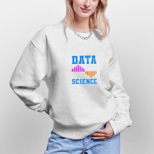 Data Science - Stanley/Stella Radder Unisex Oversized Organic Sweatshirt