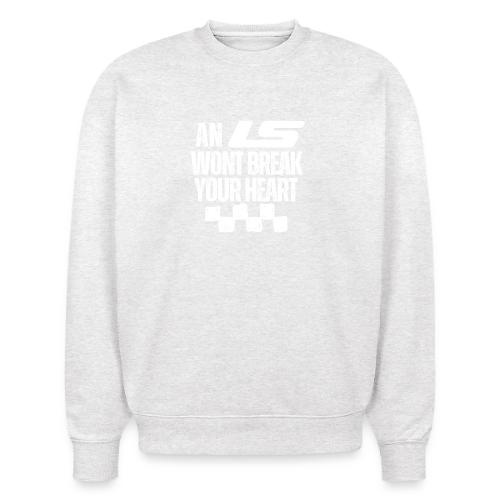 AN LS WONT BREAK YOUR HEART - Stanley/Stella Radder Unisex Oversized Organic Sweatshirt
