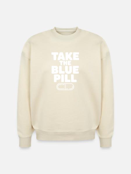 Take the Blue Pill - Stanley/Stella Radder Unisex Oversized Organic Sweatshirt -