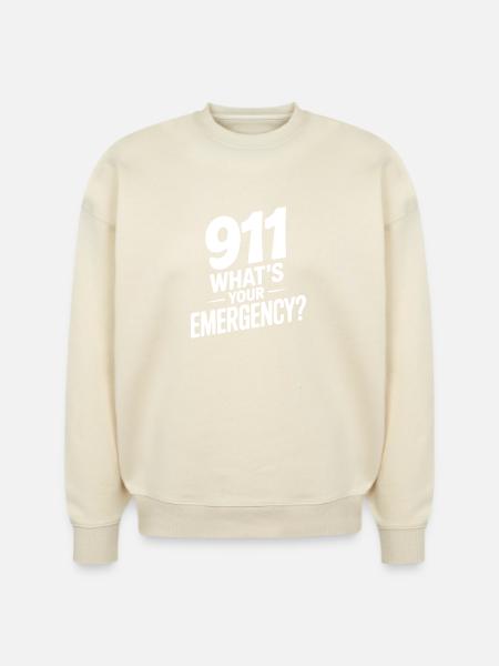 911 What's Your Emergency? - Stanley/Stella Radder Unisex Oversized Organic Sweatshirt -
