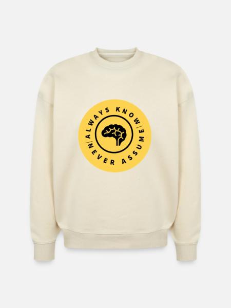 Always Know Never Assume Badge - Stanley/Stella Radder Unisex Oversized Organic Sweatshirt -