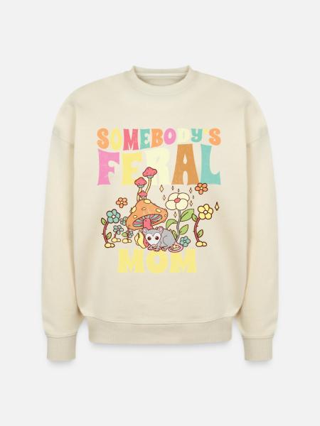 Somebody's Feral Mom - Stanley/Stella Radder Unisex Oversized Organic Sweatshirt - 