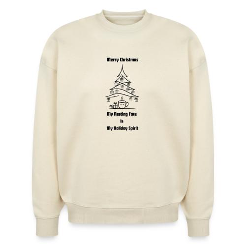 My Resting Face Is My Christmas Spirit T-Shirt - Stanley/Stella Radder Unisex Oversized Organic Sweatshirt