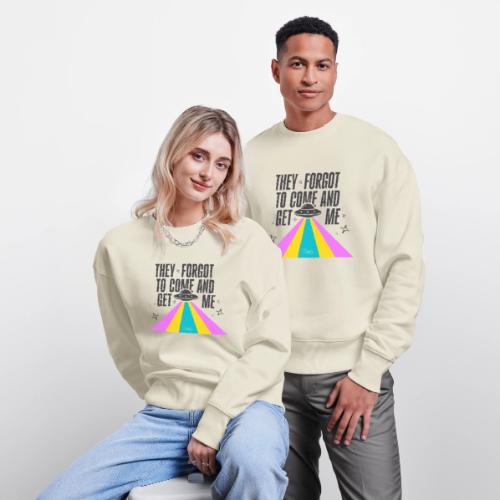 They Forgot to Come and Get Me - Stanley/Stella Radder Unisex Oversized Organic Sweatshirt