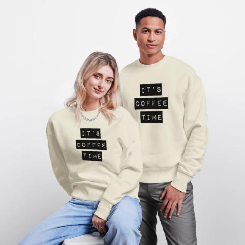 It's Coffee Time - Stanley/Stella Radder Unisex Oversized Organic Sweatshirt