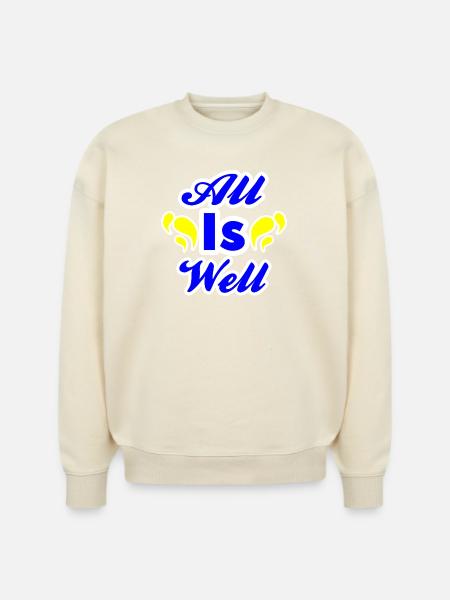 All Is Well - Stanley/Stella Radder Unisex Oversized Organic Sweatshirt - natural raw