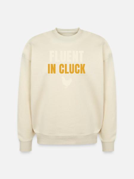 Fluent In Cluck Chicken - Stanley/Stella Radder Unisex Oversized Organic Sweatshirt - natural raw