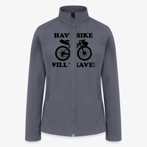 have bike will travel - Women’s Soft Shell Jacket