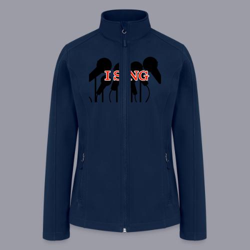 I SING - Women’s Soft Shell Jacket