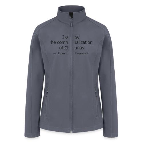 Christmas Commercialization Ladies T - Women’s Soft Shell Jacket