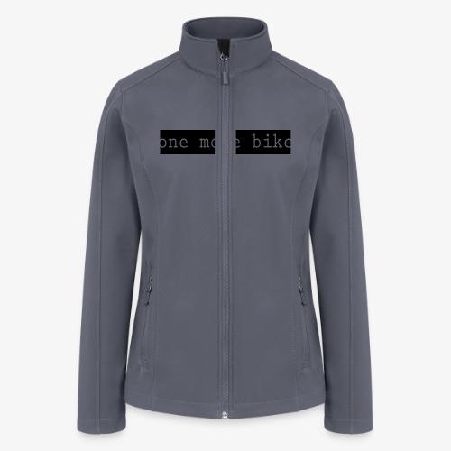 One More Bike - Women’s Soft Shell Jacket