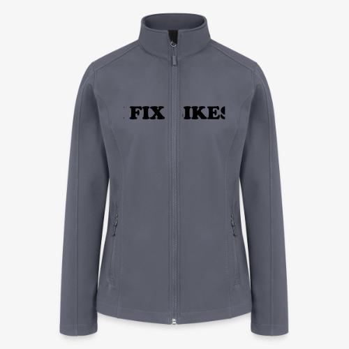 i fix bikes - Women’s Soft Shell Jacket