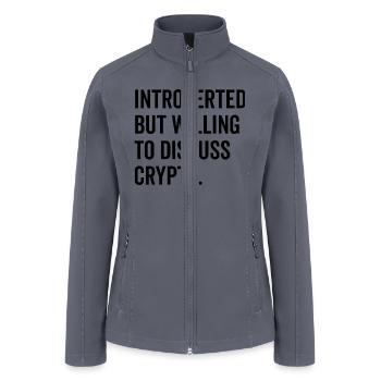 Introverted But Willing to Discuss Crypto - Women’s Soft Shell Jacket - gray - Front