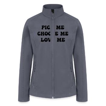 pick me choose me love me - Women’s Soft Shell Jacket - gray - Front