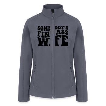Somebodys fine ass wife - Women’s Soft Shell Jacket - gray - Front