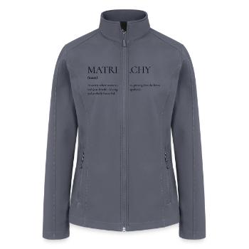 MATRIARCHY Definition - Women’s Soft Shell Jacket - gray - Front