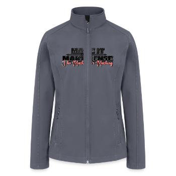 Make It Make Sense - Women’s Soft Shell Jacket - gray - Front