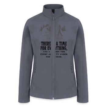 There is a time & season for everything - Women’s Soft Shell Jacket - gray - Front