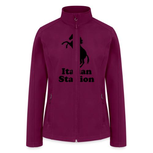 Italian Stallion - Women’s Soft Shell Jacket
