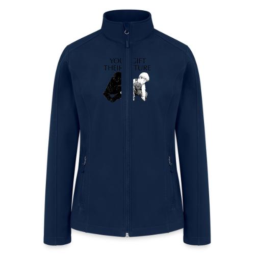 Your Gift, Their Future - Women’s Soft Shell Jacket
