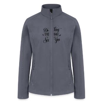 Do one thing every day that scares you - Women’s Soft Shell Jacket - gray - Front