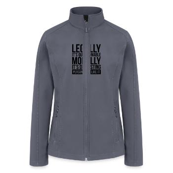 LEGALLY IT'S QUESTIONABLE, MORALLY IT'S DISGUSTING - Women’s Soft Shell Jacket - gray - Front