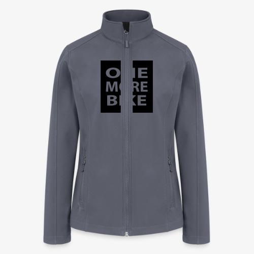 One More Bike - Women’s Soft Shell Jacket
