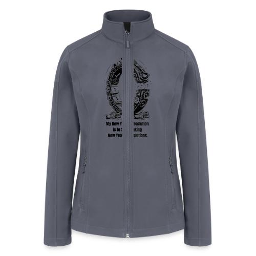 The Resolution Loop - Sarcastic New Year's T-Shirt - Women’s Soft Shell Jacket
