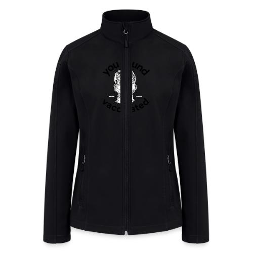 Be Very Frank - Women’s Soft Shell Jacket