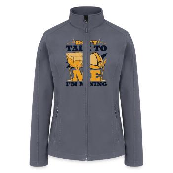 Don't Talk To Me I'm Mining Cryptocurrency Crypto - Women’s Soft Shell Jacket - gray - Front