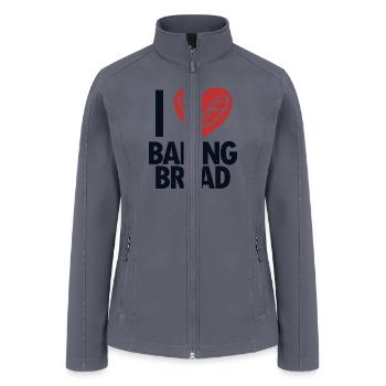I love Baking Bread Bread Maker Bread Dough Bread - Women’s Soft Shell Jacket - gray - Front