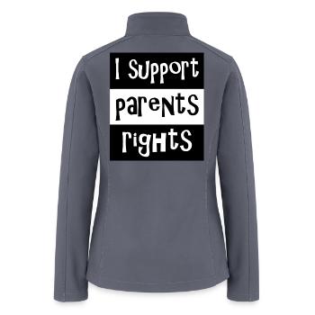 I Support Parent Rights Patriotic Appeal - Women’s Soft Shell Jacket - gray - Back