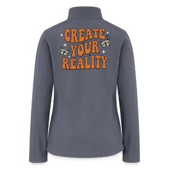 Create Your Reality Typography - Women’s Soft Shell Jacket - gray - Back