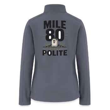 Mile 80 Still Polite Cycling Running Endurance - Women’s Soft Shell Jacket - gray - Back