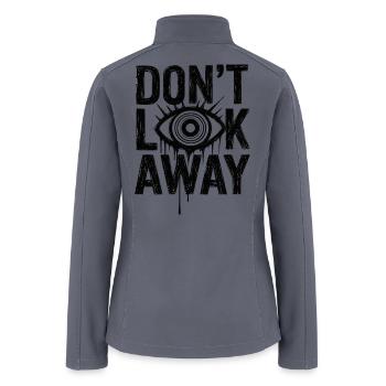 Dont Look Away Eye Graphic - Women’s Soft Shell Jacket - gray - Back