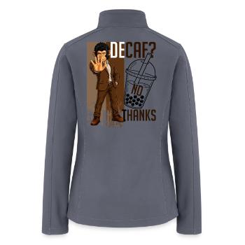Decaf? No Thanks Funny Coffee Lover Monkey T-Shirt - Women’s Soft Shell Jacket - gray - Back