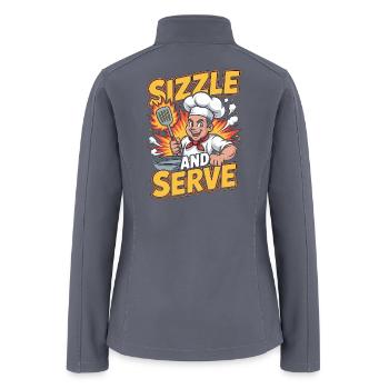 Restaurant Chef Sizzle And Serve Culinary Arts - Women’s Soft Shell Jacket - gray - Back