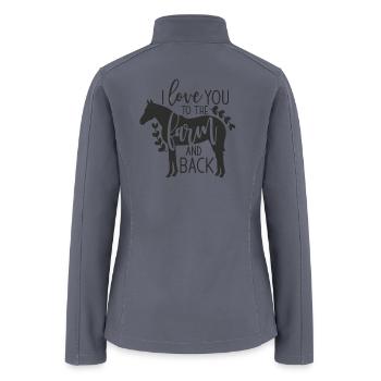 I Love You To The Farm And Back Horse Silhouette Design - Women’s Soft Shell Jacket - gray - Back