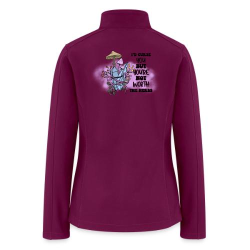 I'd Curse You, But... - Women’s Soft Shell Jacket