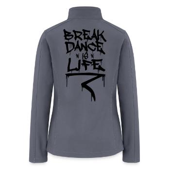 Breakdancer Quote - Women’s Soft Shell Jacket - gray - Back