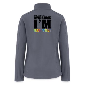 Proud and Colorful Gay Too Statement Design - Women’s Soft Shell Jacket - gray - Back