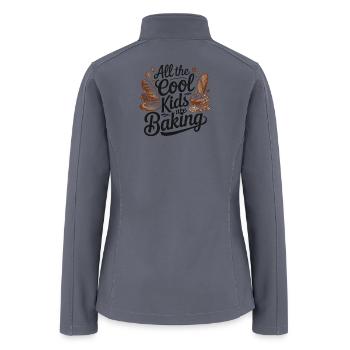 All The Cool Kids Are Baking Delightful Bread Art - Women’s Soft Shell Jacket - gray - Back