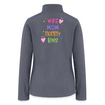 Wife Mom Boss: Colorful Letters - Women’s Soft Shell Jacket - gray - Back