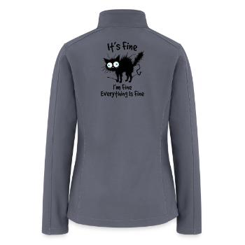 Its Fine Cat Everything Is Fine - Women’s Soft Shell Jacket - gray - Back
