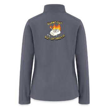 Burnt Out Yet Optimistic Meme Design - Women’s Soft Shell Jacket - gray - Back