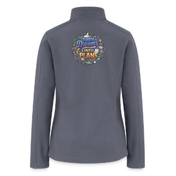 Turn Dreams Into Plans - Women’s Soft Shell Jacket - gray - Back