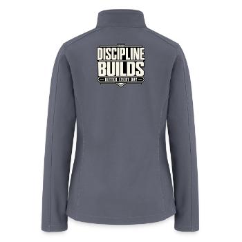Discipline Builds Better Every Day - Women’s Soft Shell Jacket - gray - Back
