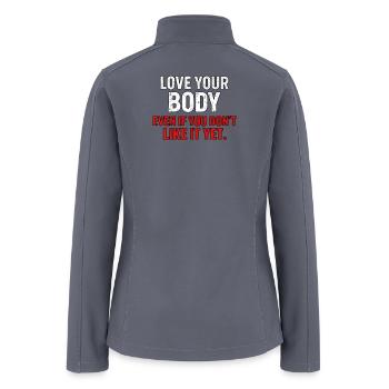 Love Your Body Distressed Quote - Women’s Soft Shell Jacket - gray - Back